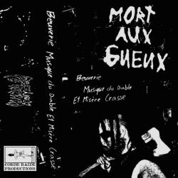 Mort Aux Gueux : Beuverie, Musique du Diable et Misère Crasse